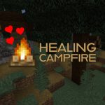 Healing Campfire - Mod - 1.14.4 → 1.18.2