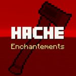 Hache – Liste des meilleurs enchantement Minecraft