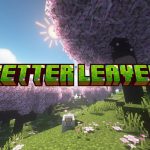 Better Leaves / Meilleures Feuilles - Pack de Textures Minecraft - 1.12 → 1.20