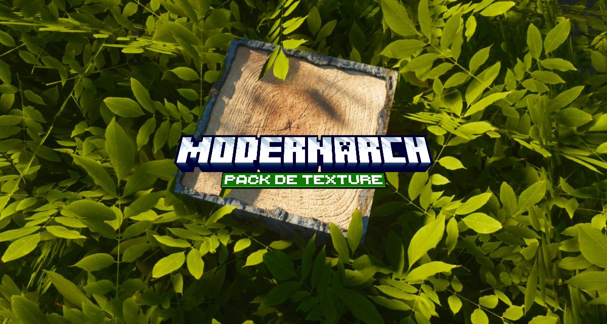 ModernArch : Réalisme Moderne – Pack de Texture Minecraft – 1.17 → 1.20