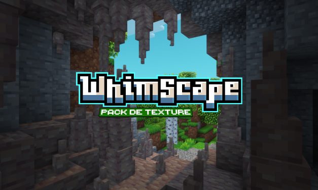 Whimscape : Beauté Pixelisée – Pack de Texture Minecraft – 1.17 → 1.20