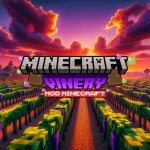 Vinery : Cultivez Votre Propre Vignoble – Mod Minecraft – 1.19.2 → 1.20.1