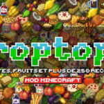 Croptopia : Plantes, Fruits et Plus de 250 Recettes – Mod Minecraft – 1.16 → 1.21