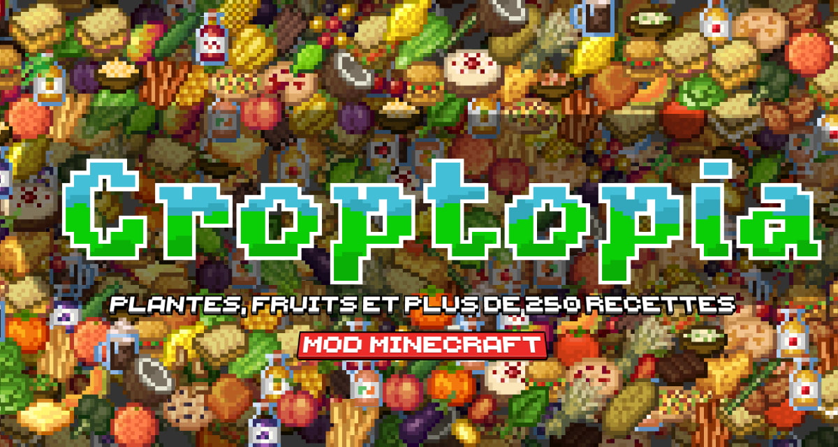 Croptopia : Plantes, Fruits et Plus de 250 Recettes – Mod Minecraft – 1.16 → 1.21