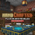 Handcrafted : Plus de 250 Meubles à Découvrir – Mod Minecraft – 1.17 → 1.21