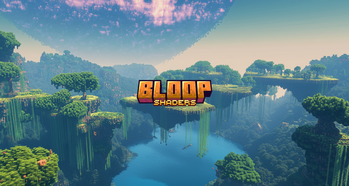 Bloop Shaders : Des Graphismes Scalables – Shader Minecraft