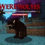 Werewolves : Transformez-vous en Loup-Garou – Mod Minecraft – 1.16 → 1.21