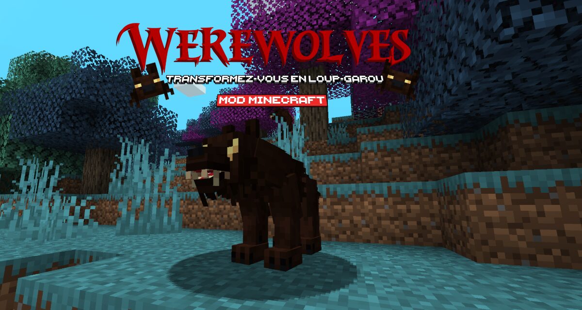 Werewolves : Transformez-vous en Loup-Garou – Mod Minecraft – 1.16 → 1.21