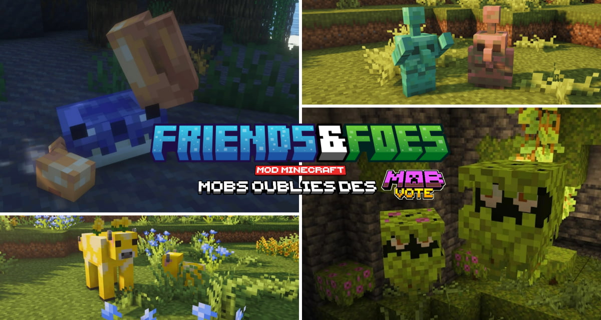 Friends&Foes : Mobs Oubliés des Mob Votes – Mod Minecraft – 1.18 → 1.21