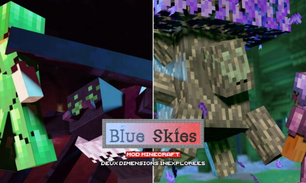 Blue Skies : Deux Dimensions Inexplorées – Mod Minecraft – 1.12 → 1.20