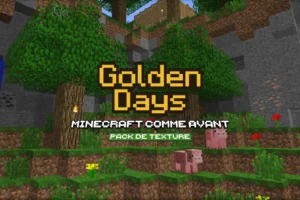 golden-days-nostalgie-visuelle-pack-de-texture-minecraft