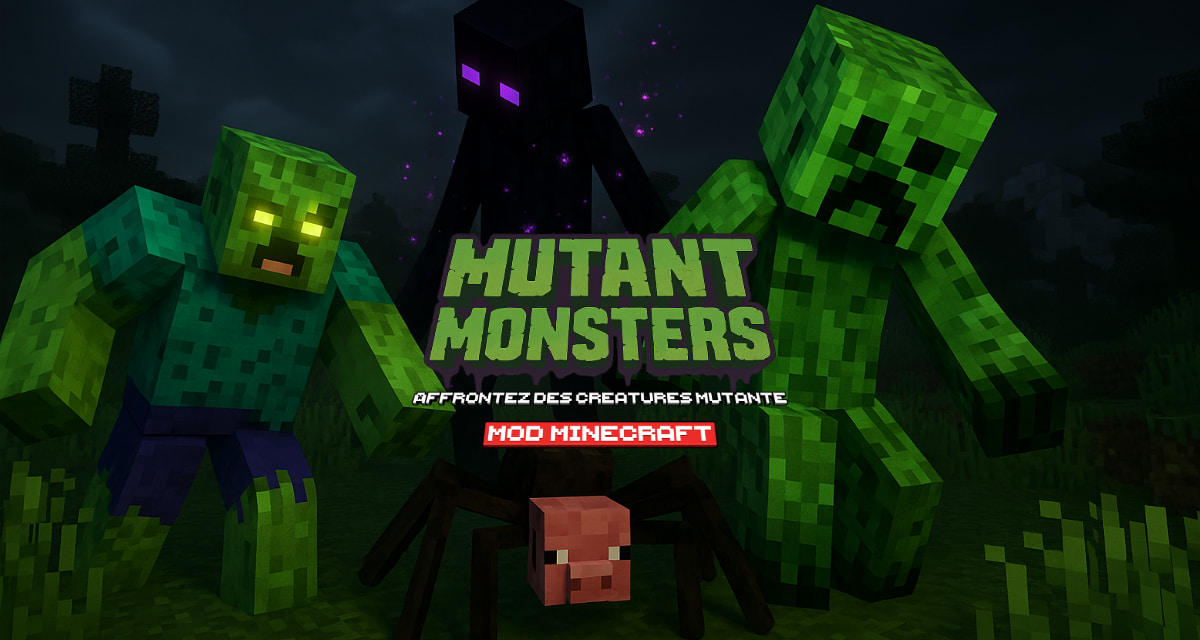 Mutant Monsters : Affrontez des Créatures Mutantes – Mod Minecraft – 1.18 → 1.21