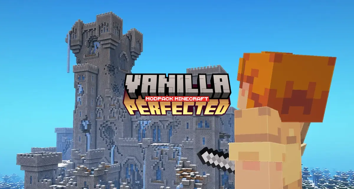 Vanilla Perfected : l’essence de Minecraft sublimée – Modpack – 1.21