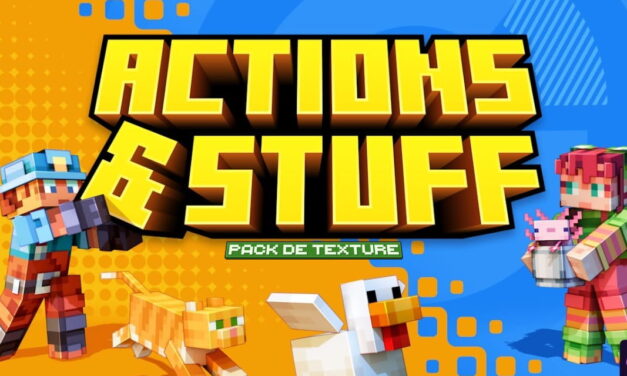 Actions & Stuff : Minecraft en Mouvement – Pack de Texture Minecraft – 1.15 → 1.21