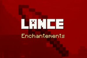 Lance – Liste des meilleurs enchantements Minecraft Lance – Liste des meilleurs enchantements Minecraft