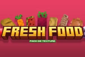 Fresh Food : le pack de textures Minecraft qui donne du relief à votre nourriture fresh-food-le-pack-de-textures-minecraft-qui-donne-du-relief-a-votre-nourriture