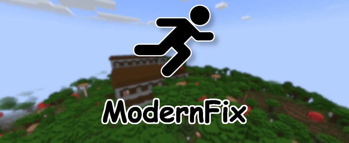 mod Minecraft ModernFix bannière du mod avec un personnage qui court devant un paysage flouté